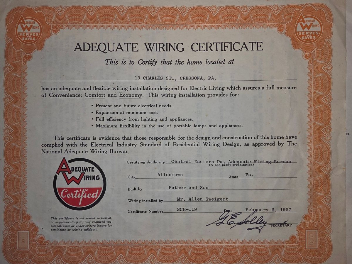 An Adequate Wiring Certificate for the Sweigert home on Charles Street, Cressona, 1957 — built by “Father and Son,” wiring installed by Mr. Allen Sweigert himself.